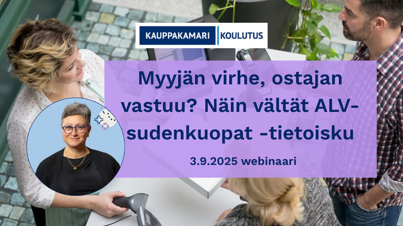 Mainoskuva Kauppakamarin koulutuksesta, otsikkona "Myyjän virhe, ostajan vastuu? Näin vältät ALV-sudenkuopat – tietoisku", ajankohta 3.9.2025 webinaari. Taustalla kassatilanne, etualalla ympyrässä kouluttajan kasvokuva.