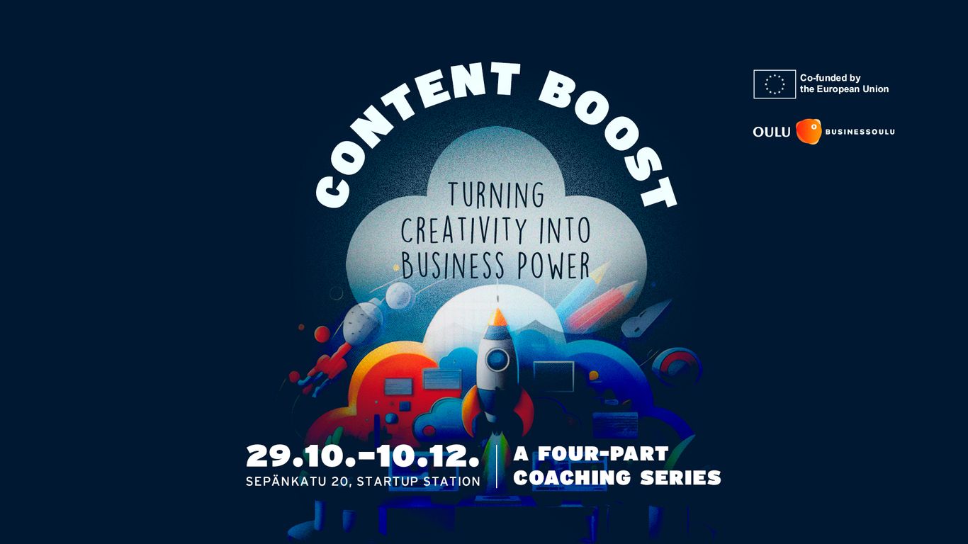 Mainos "Content Boost" -valmennussarjasta Oulussa 29.10.–10.12.2025. Kuvassa raketti ja teksti "Turning creativity into business power".